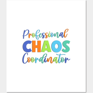 Professional Chaos Coordinator Funny Sayings Posters and Art